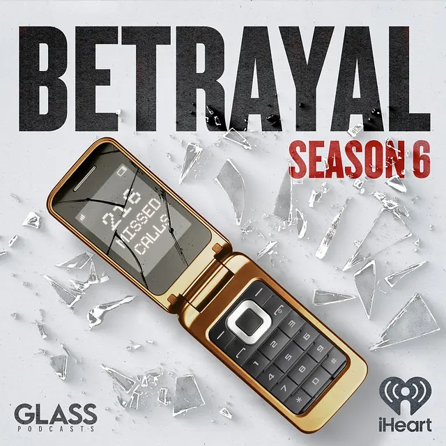 Betrayal Season 6 podcast artwork