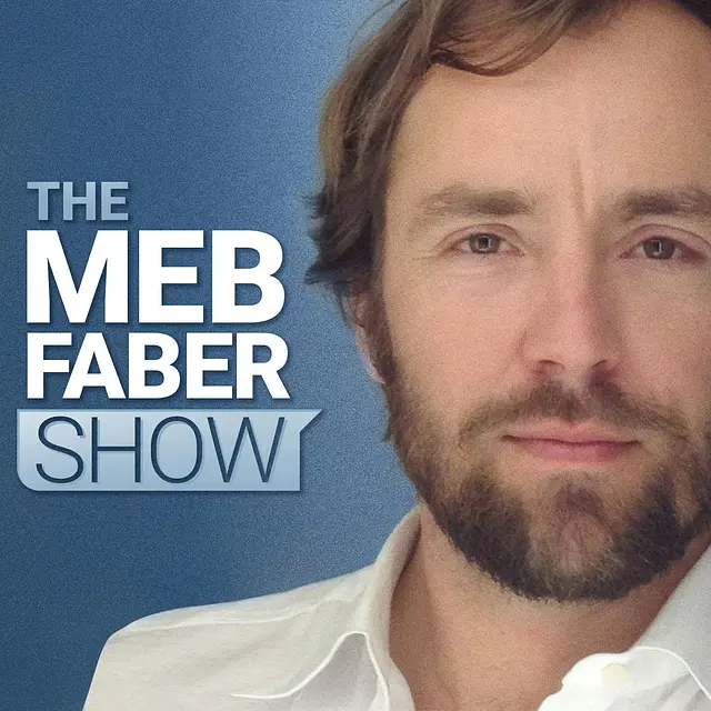 The Meb Faber Show - Better Investing podcast artwork