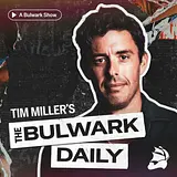 The Bulwark Daily podcast artwork