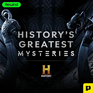 History's Greatest Mysteries podcast artwork