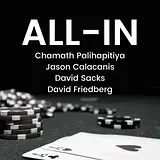 All-In with Chamath, Jason, Sacks & Friedberg podcast artwork