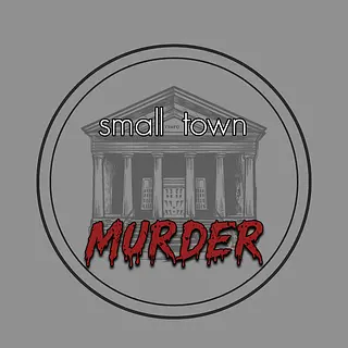 Small Town Murder podcast artwork