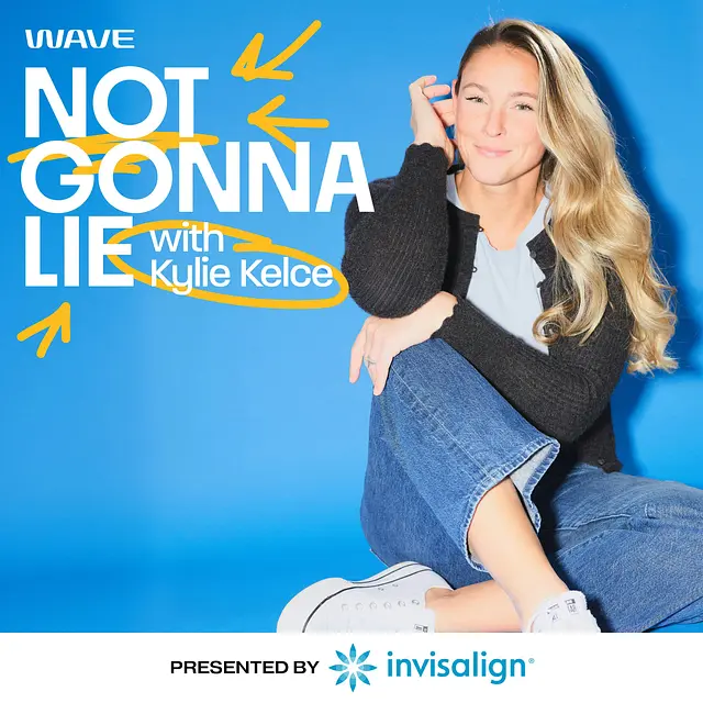 Not Gonna Lie with Kylie Kelce podcast artwork