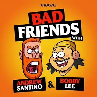 Bad Friends podcast artwork