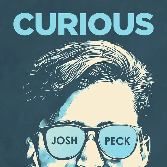 Curious with Josh Peck podcast artwork