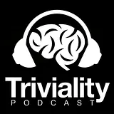 TRIVIALITY - A Trivia Game Show Podcast podcast artwork