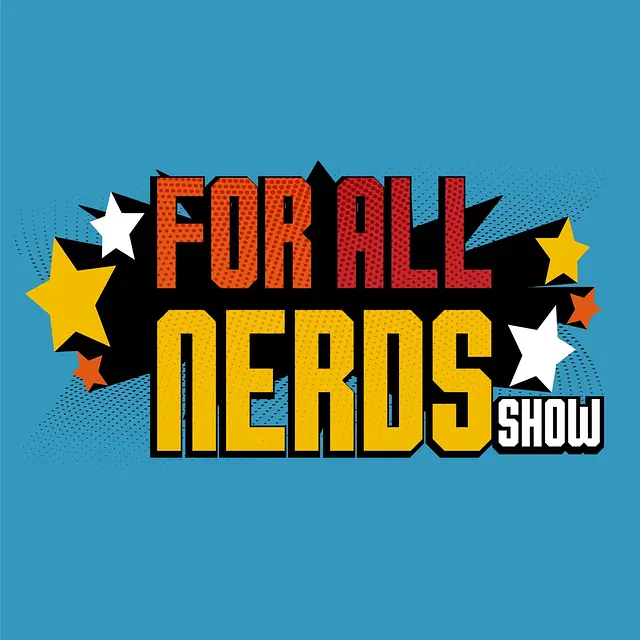 For All Nerds Show podcast artwork