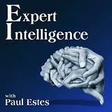 Expert Intelligence with Paul Estes podcast artwork