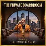 THE PRIVATE BOARDROOM podcast artwork