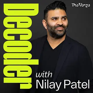 Decoder with Nilay Patel podcast artwork