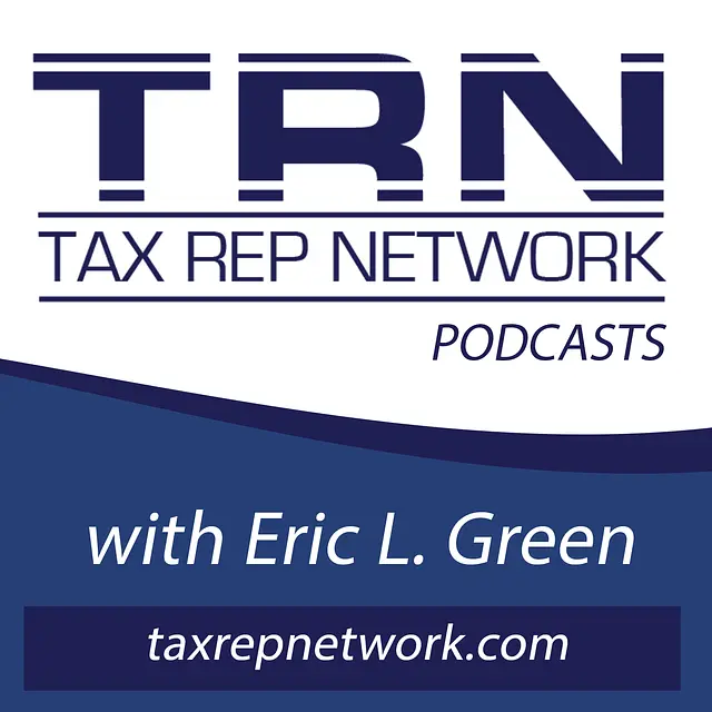 Tax Rep Network with Eric Green podcast artwork