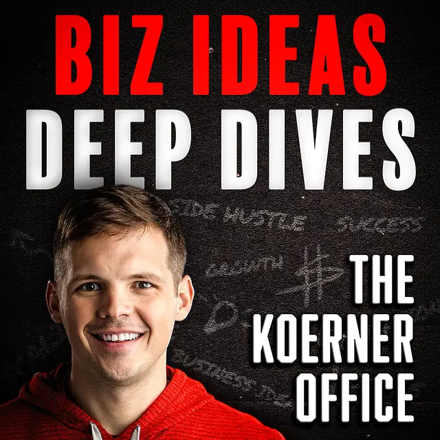 The Koerner Office - Business Ideas and Deep Dives with Chris Koerner podcast artwork