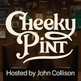 Cheeky Pint podcast artwork