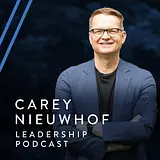 The Carey Nieuwhof Leadership Podcast: Lead Like Never Before podcast artwork