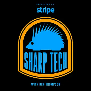 Sharp Tech with Ben Thompson podcast artwork