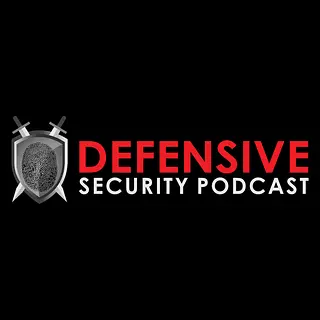 Defensive Security Podcast - Malware, Hacking, Cyber Security & Infosec podcast artwork