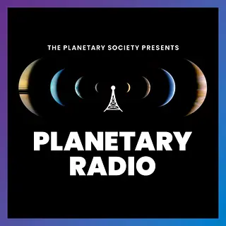 Planetary Radio: Space Exploration, Astronomy and Science podcast artwork