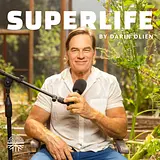 SuperLife with Darin Olien podcast artwork