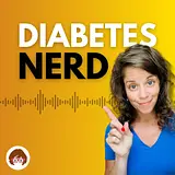 Diabetes Nerd podcast artwork