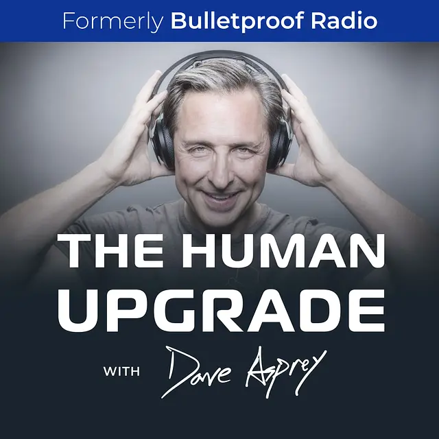 The Human Upgrade: Biohacking for Longevity & Performance podcast artwork