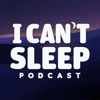 I Can’t Sleep podcast artwork