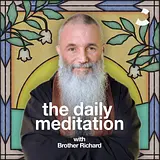 The Daily Meditation with Brother Richard podcast artwork