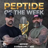 Peptide of the Week | Weight Loss, Health & Wellness podcast artwork