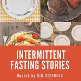 Intermittent Fasting Stories podcast artwork