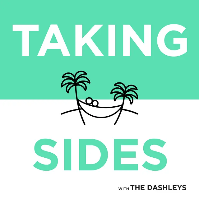 Taking Sides with The Dashleys podcast artwork