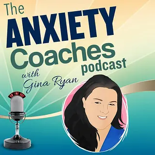 The Anxiety Coaches Podcast podcast artwork