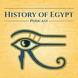 The History of Egypt Podcast podcast artwork