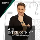 I’m Interested with Mike Greenberg podcast artwork