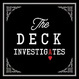 The Deck Investigates podcast artwork