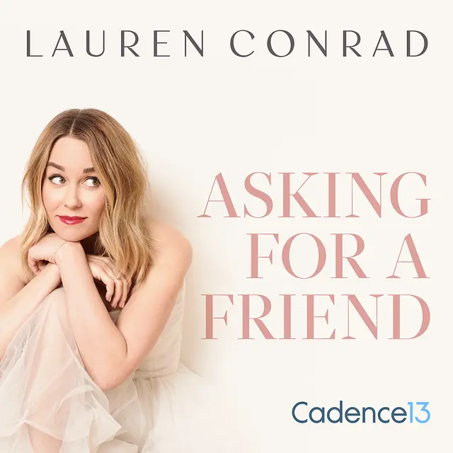 Lauren Conrad: Asking for a Friend podcast artwork