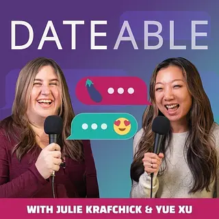 Dateable: Your insider's look into modern dating and relationships podcast artwork