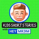 Kids Short Stories: a Bedtime Show By Mr Jim podcast artwork