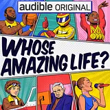 Whose Amazing Life? podcast artwork