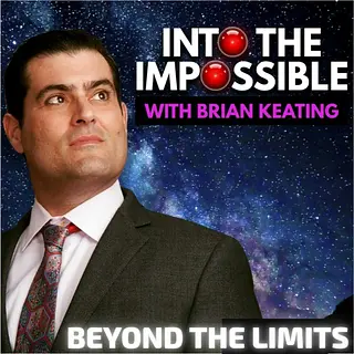 Into the Impossible With Brian Keating podcast artwork