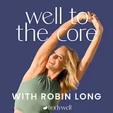 Well To The Core podcast artwork