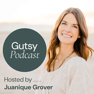 Gutsy Health | Nutrition and Medicine podcast artwork