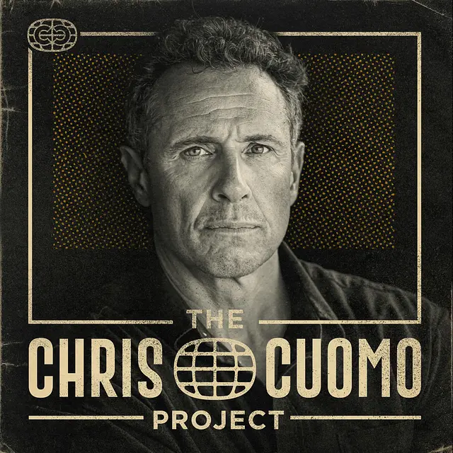 The Chris Cuomo Project podcast artwork