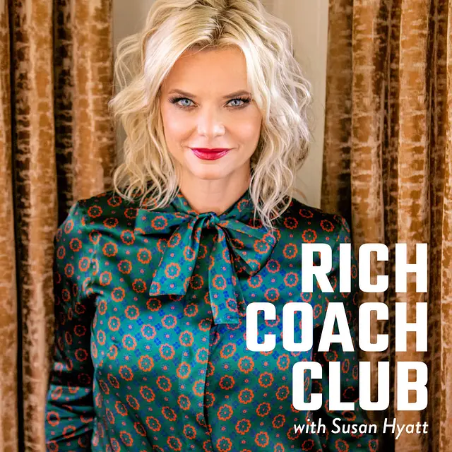 Susan Hyatt's Rich Coach Club podcast artwork