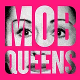 Mob Queens podcast artwork