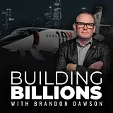 Building Billions with Brandon Dawson podcast artwork