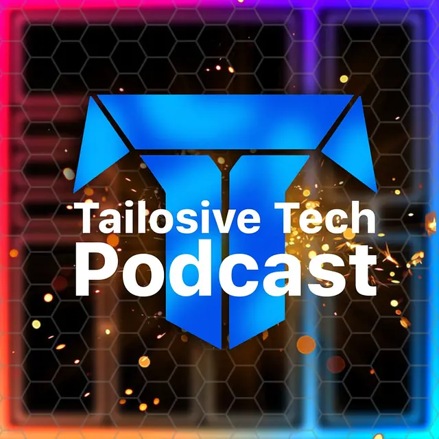Tailosive Tech Podcast podcast artwork
