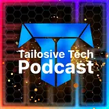 Tailosive Tech Podcast podcast artwork