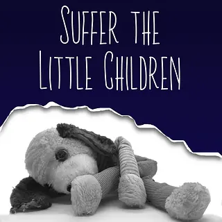 Suffer the Little Children podcast artwork