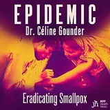 EPIDEMIC with Dr. Celine Gounder podcast artwork