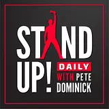 Stand Up! with Pete Dominick podcast artwork