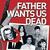 Father Wants Us Dead podcast artwork